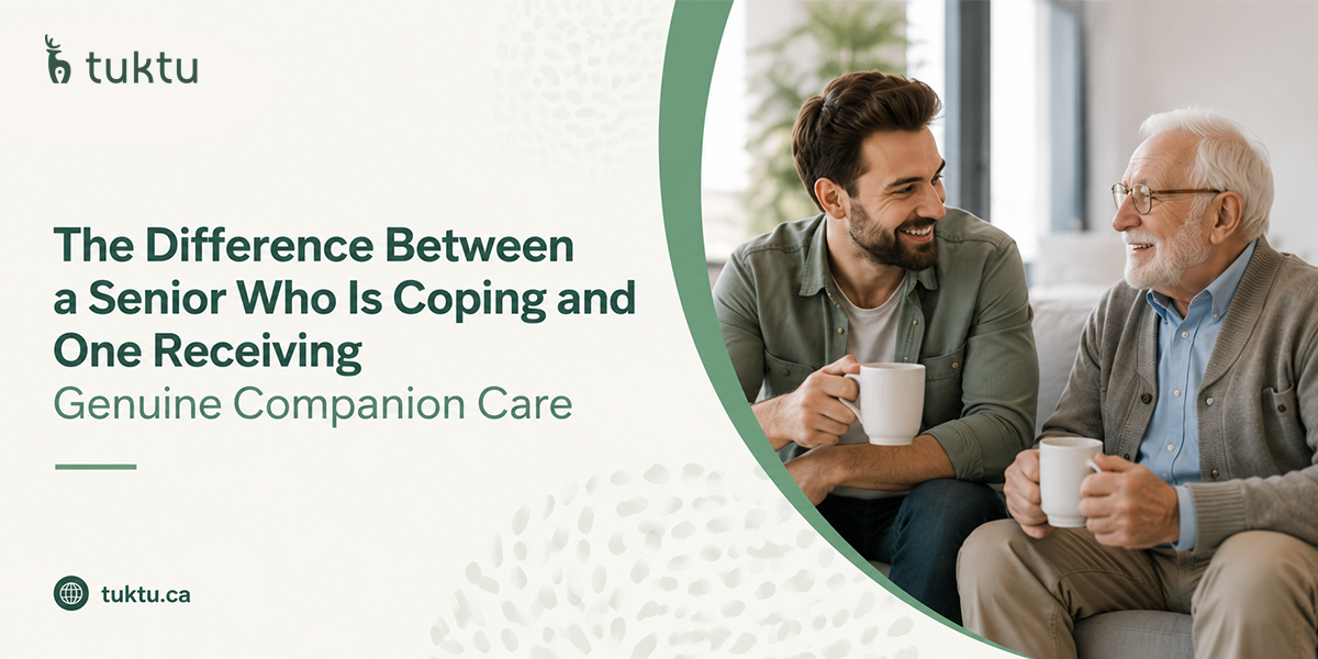 The Difference Between a Senior Who Is Coping and One Receiving Genuine Companion Care